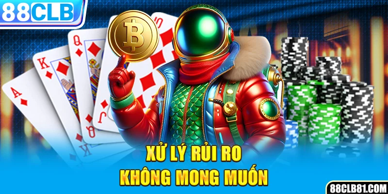 Xử lý rủi ro không mong muốn